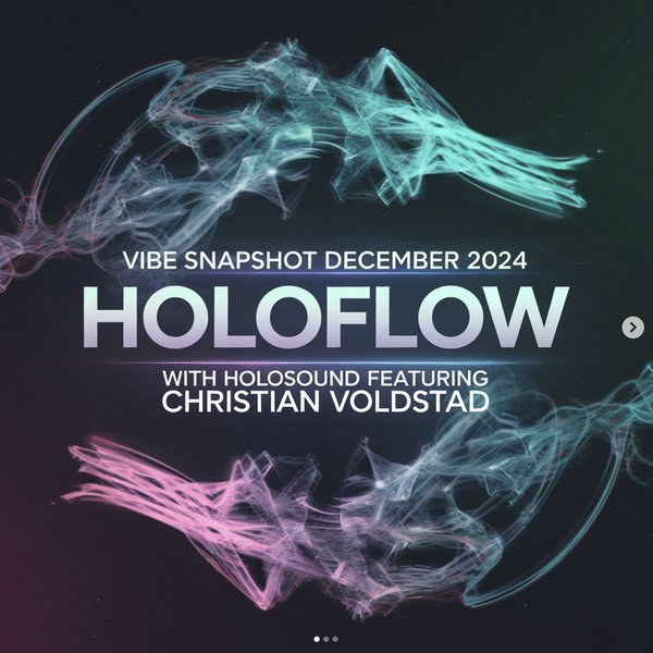 HoloFlow Ep.2 — Christian Voldstad
